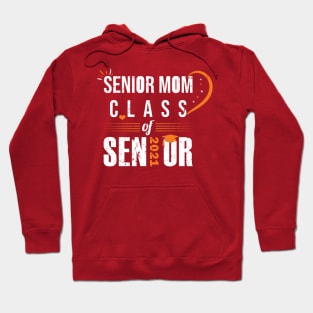 Senior Mom Class Of 2021 Graduation Graduated Daughter Hoodie